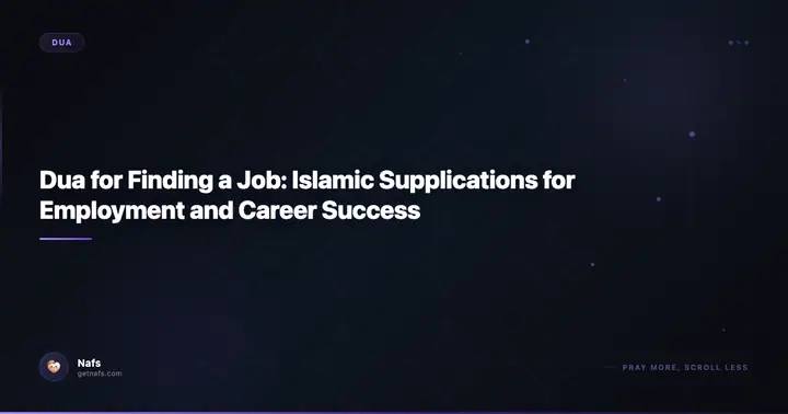 Dua for Finding a Job: Islamic Supplications for Employment and Career Success