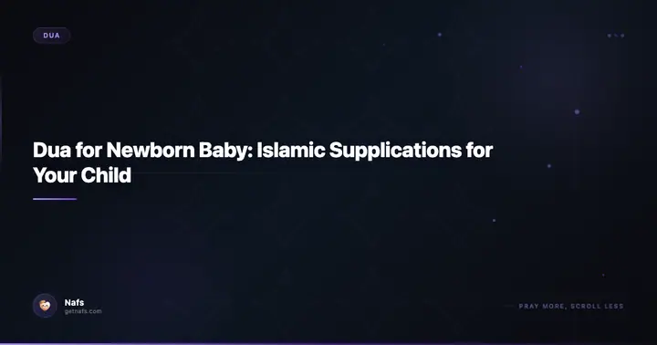 Dua for Newborn Baby: Islamic Supplications for Your Child
