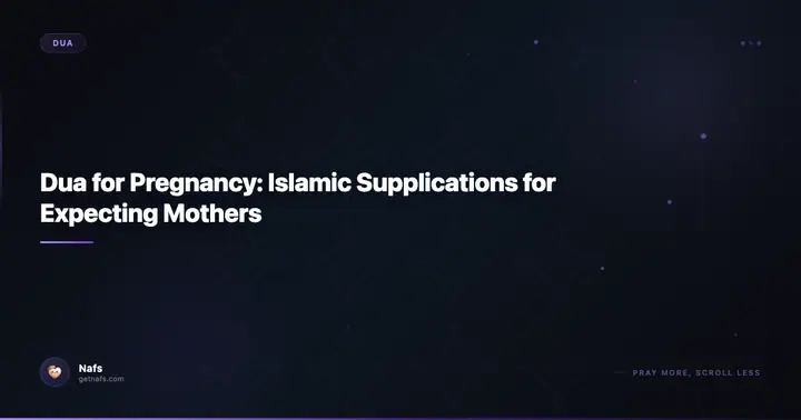 Dua for Pregnancy: Islamic Supplications for Expecting Mothers