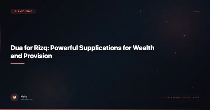 Dua for Rizq: Powerful Supplications for Wealth and Provision