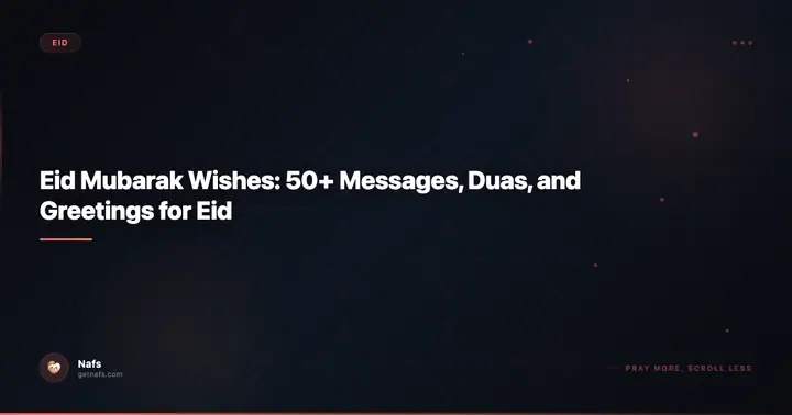 Eid Mubarak Wishes: 50+ Messages, Duas, and Greetings for Eid