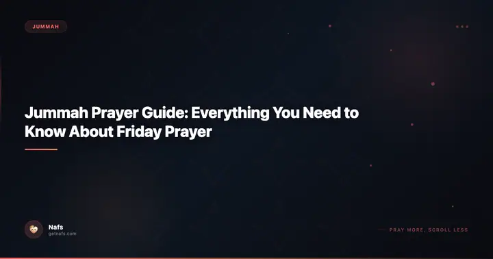 Jummah Prayer Guide: Everything You Need to Know About Friday Prayer