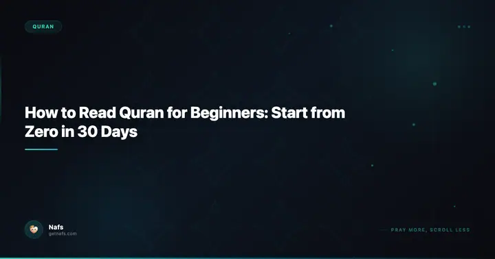 How to Read Quran for Beginners: Start from Zero in 30 Days