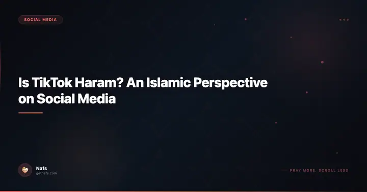 Is TikTok Haram? An Islamic Perspective on Social Media
