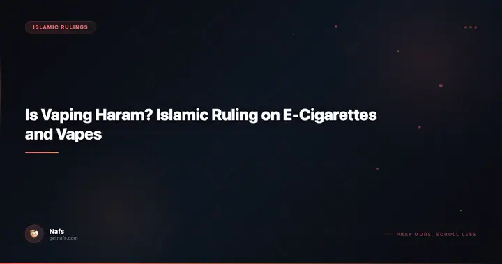Is Vaping Haram? Islamic Ruling on E-Cigarettes and Vapes